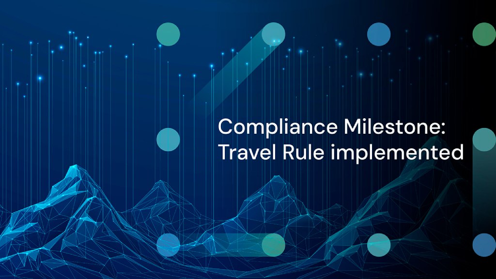 compliance-milestone-travel-rule-implemented