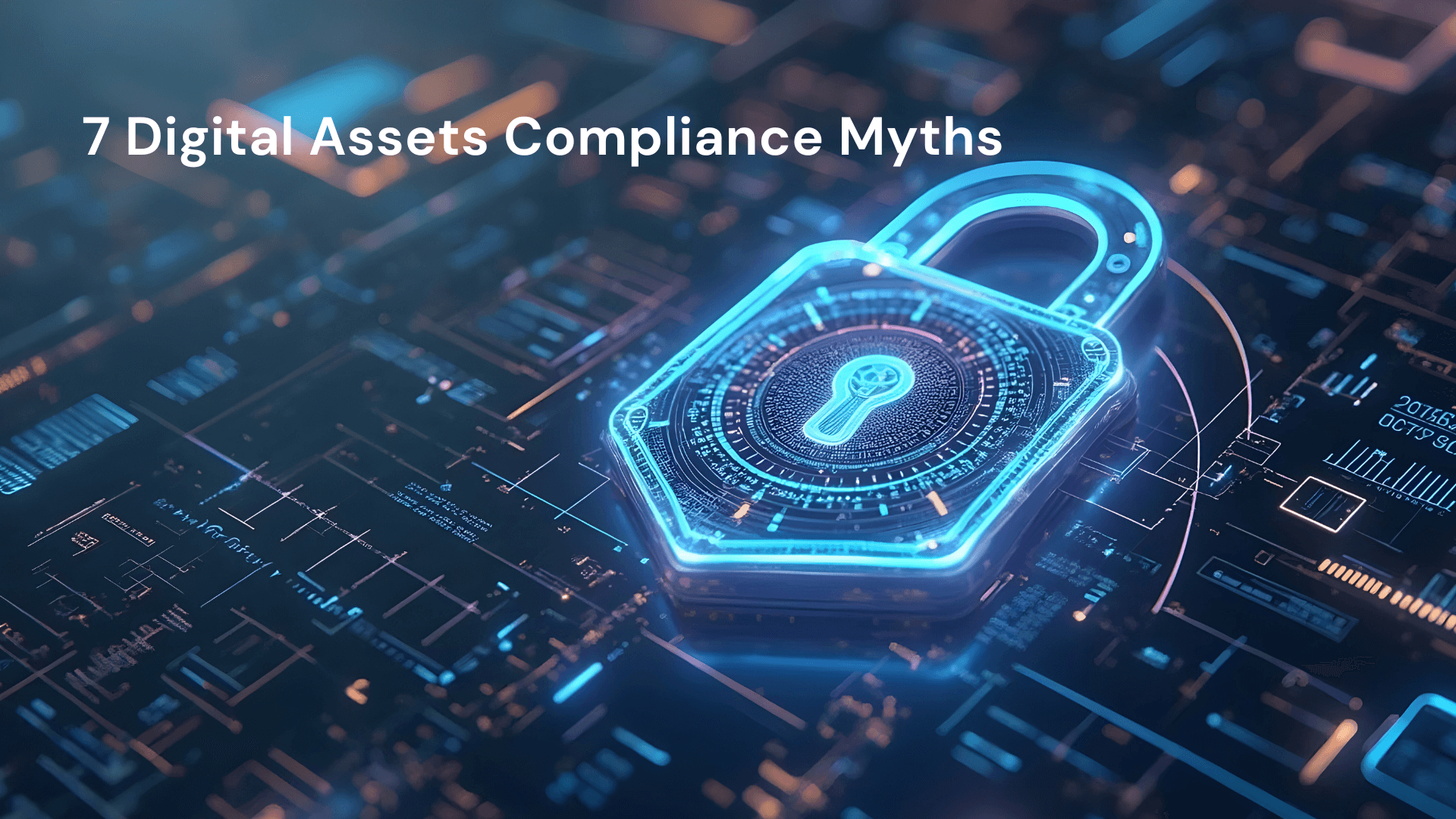 7 Digital Assets Compliance Myths