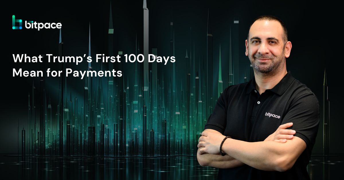 What Trump’s First 100 Days Mean for Payments