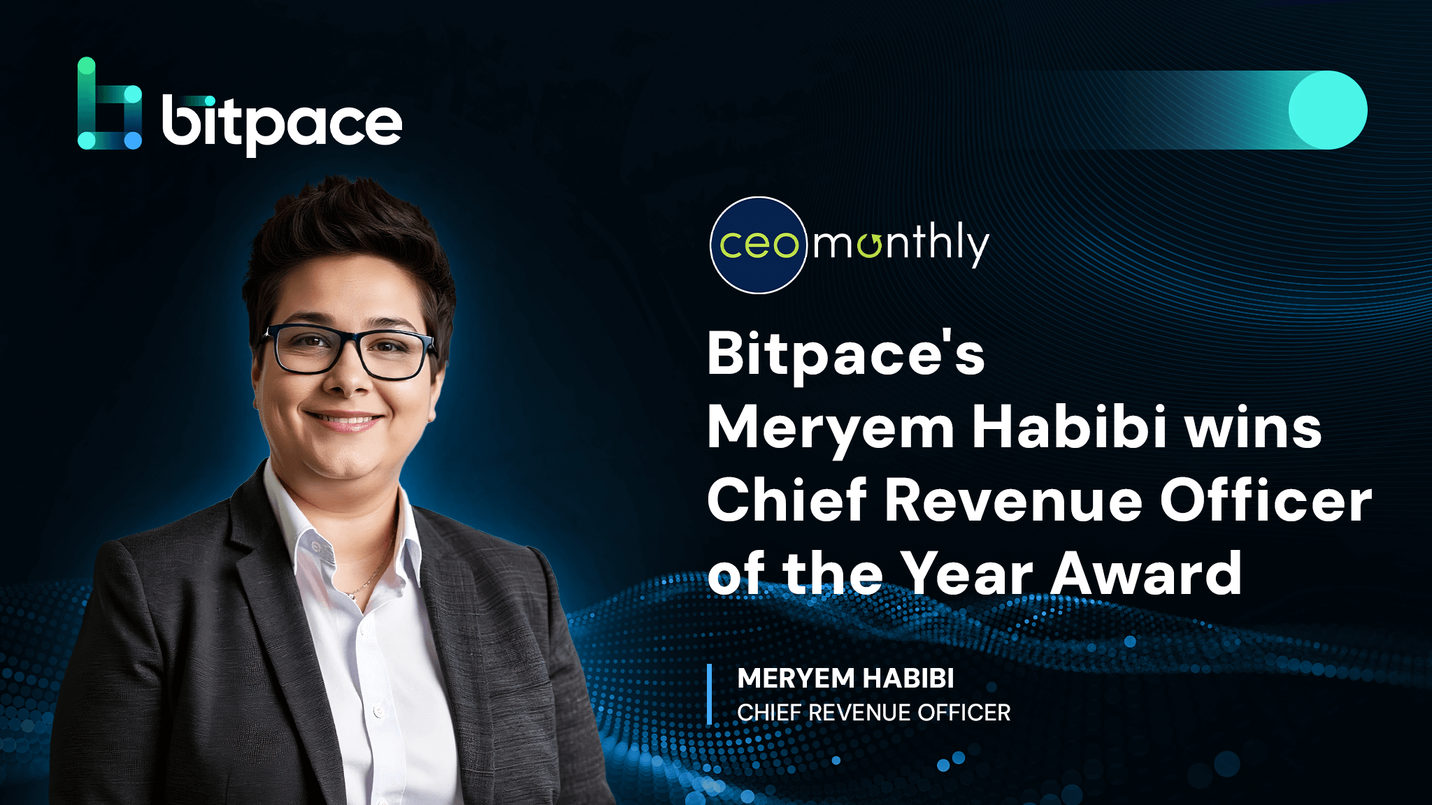 Bitpace’s Meryem Habibi wins Chief Revenue Officer of the Year Award