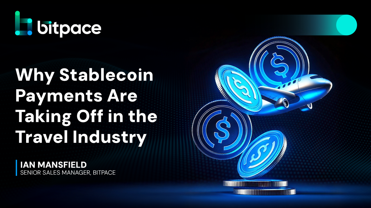 Why Stablecoin Payments Are Taking Off in the Travel Industry