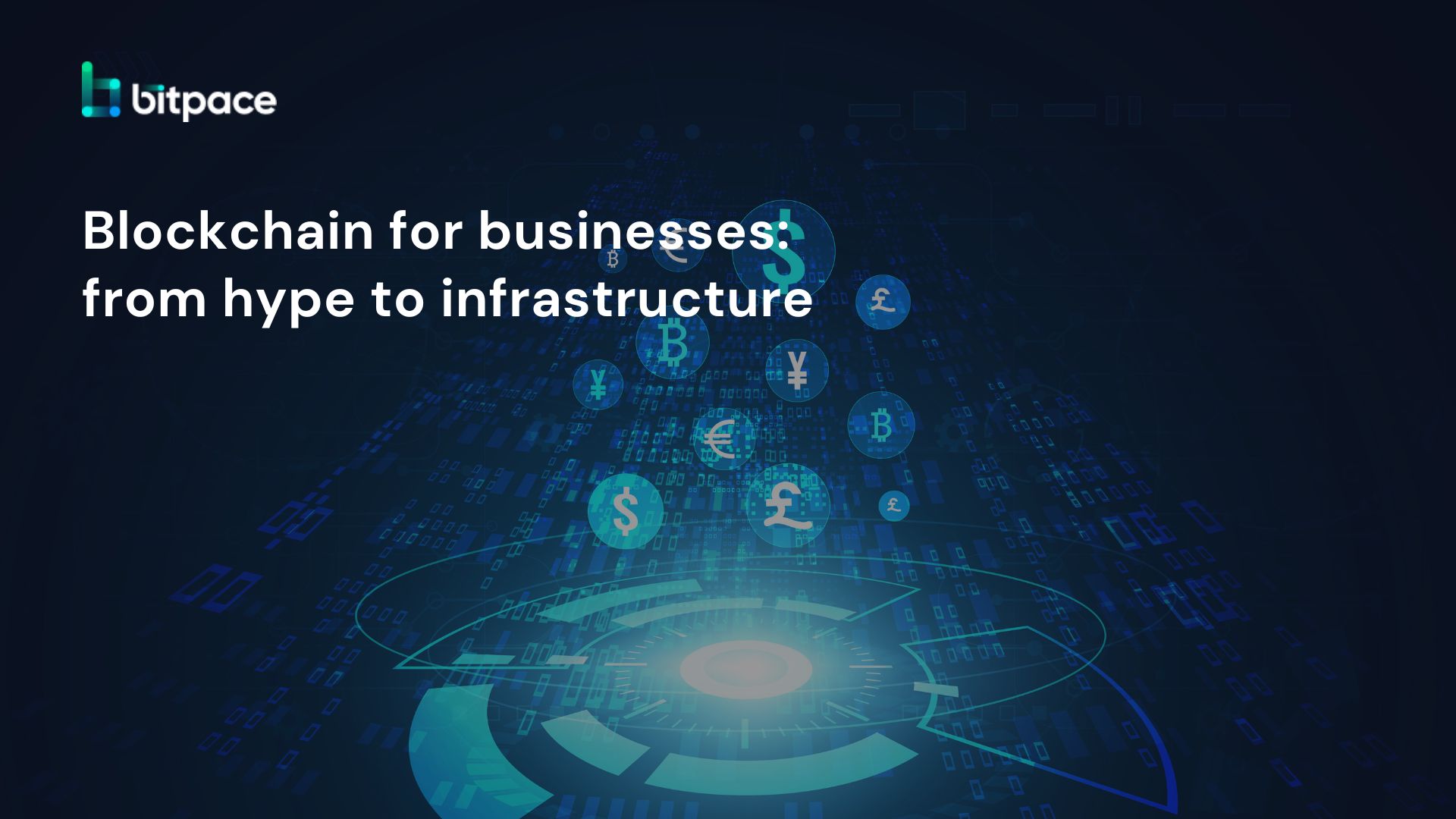 Anıl Öncü: Blockchain for businesses: from hype to infrastructure