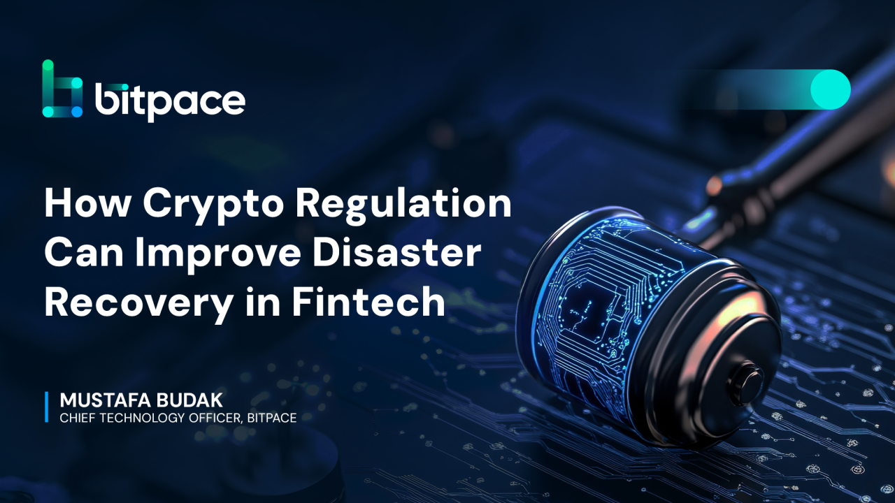 How Crypto Regulation Can Improve Disaster Recovery in Fintech
