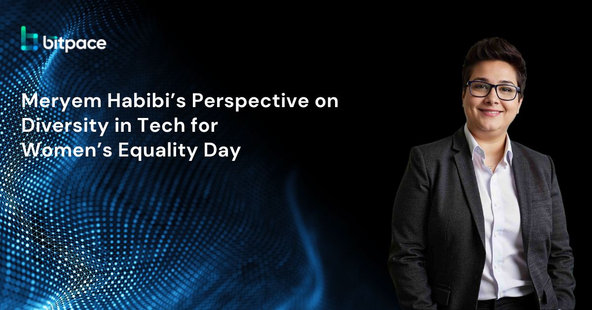 Meryem Habibi’s Perspective on Diversity in Tech for Women’s Equality Day