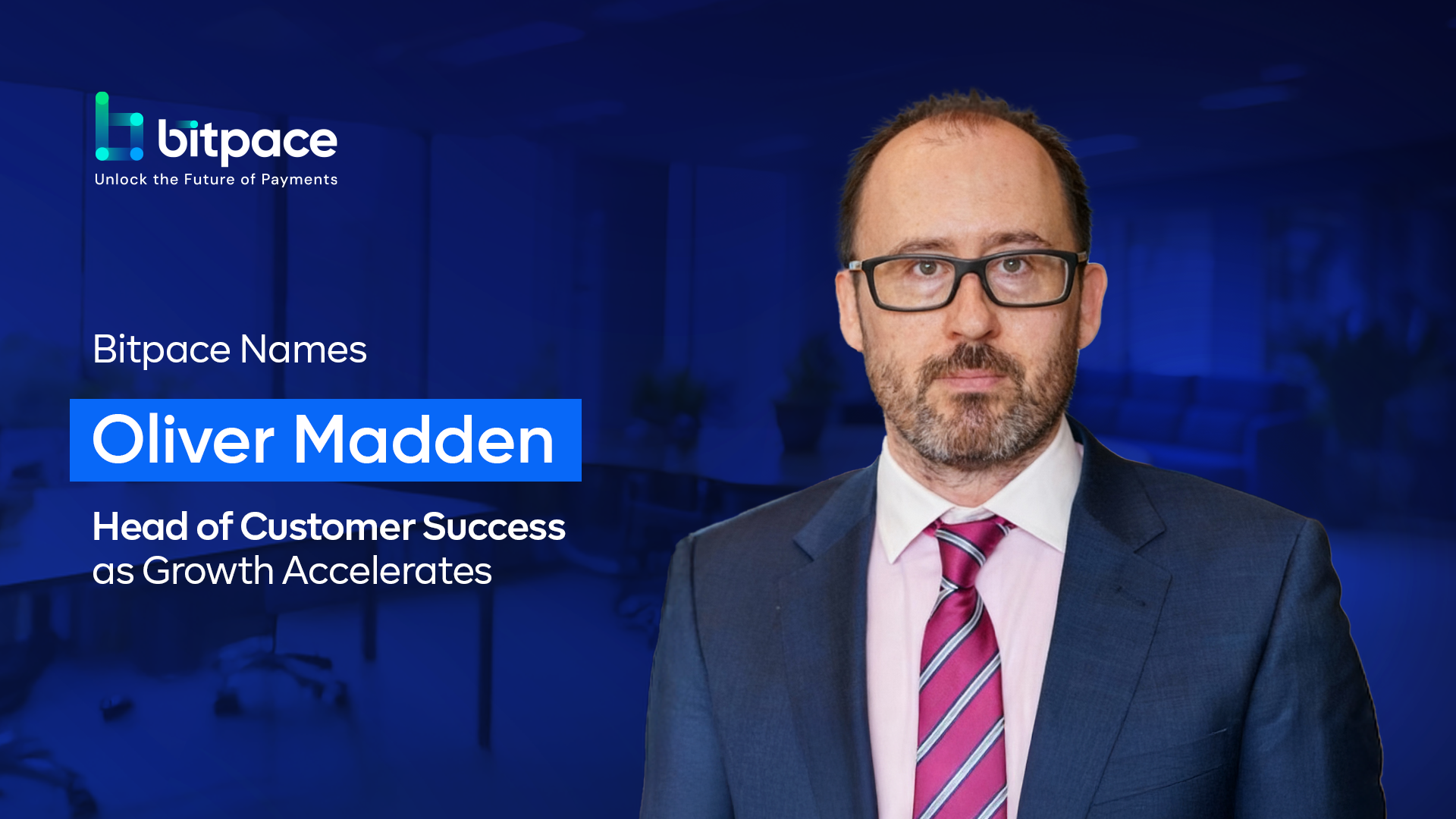 Bitpace Names Oliver Madden Head of Customer Success as Growth Accelerates