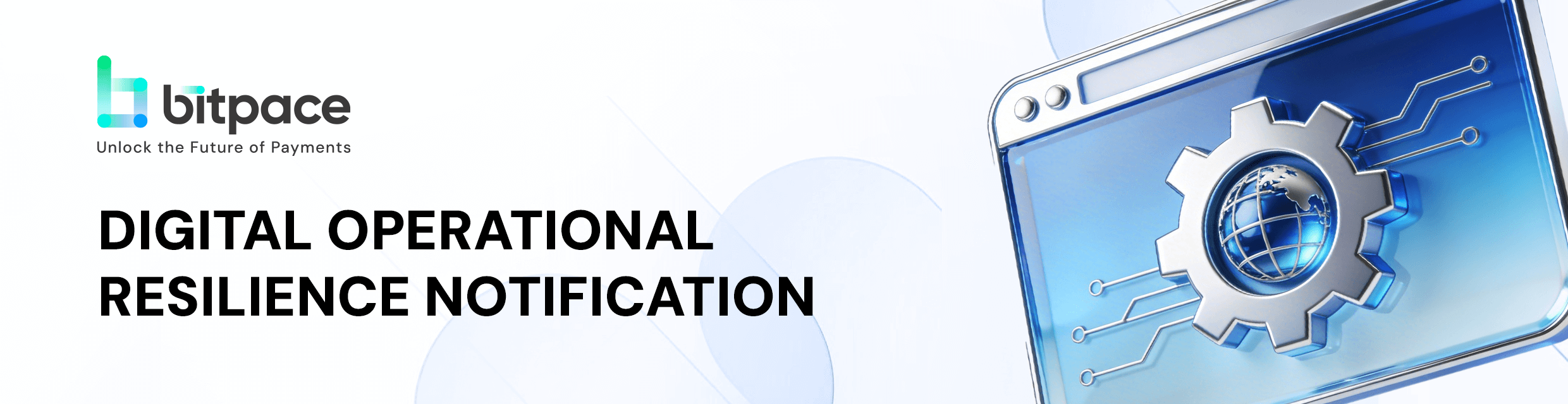 Digital Operational Resilience Notification