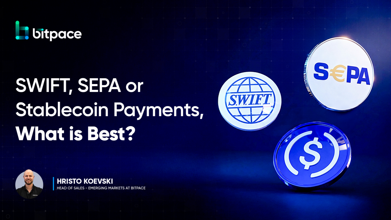 SWIFT, SEPA or Stablecoin Payments, What is Best?
