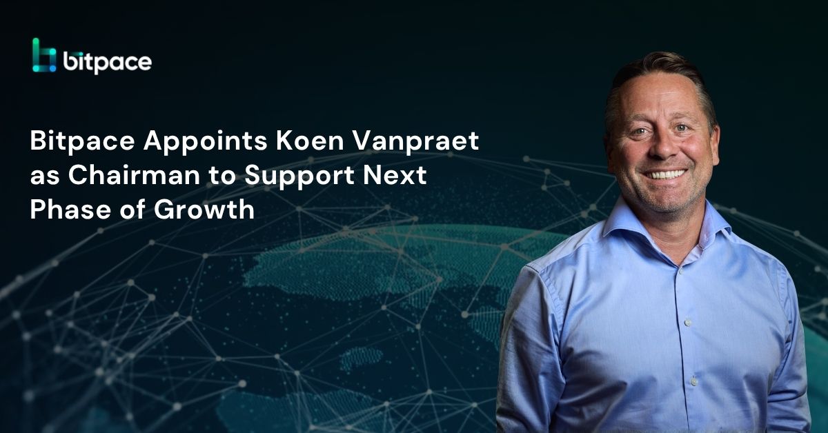 Bitpace Appoints Koen Vanpraet as Chairman to Support Next Phase of Growth