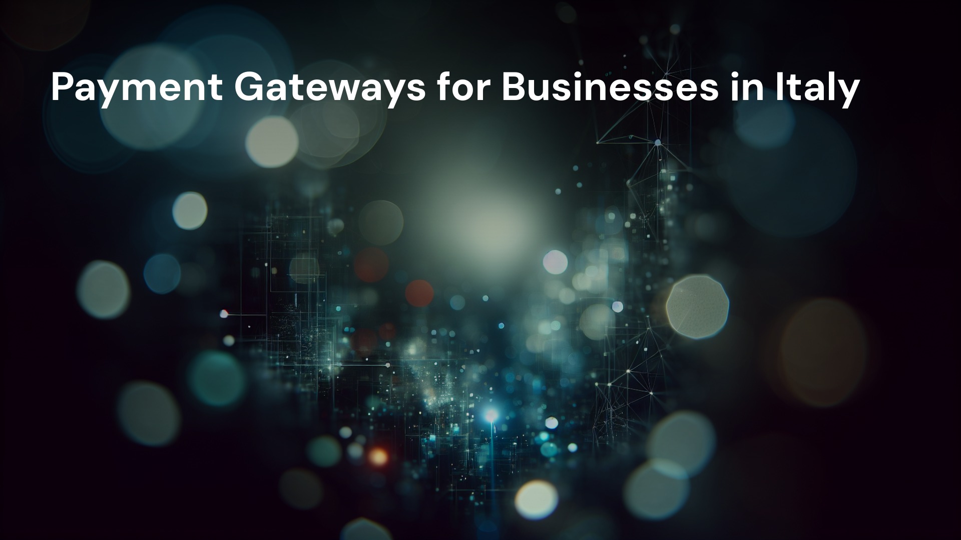 Payment Gateways for Businesses in Italy