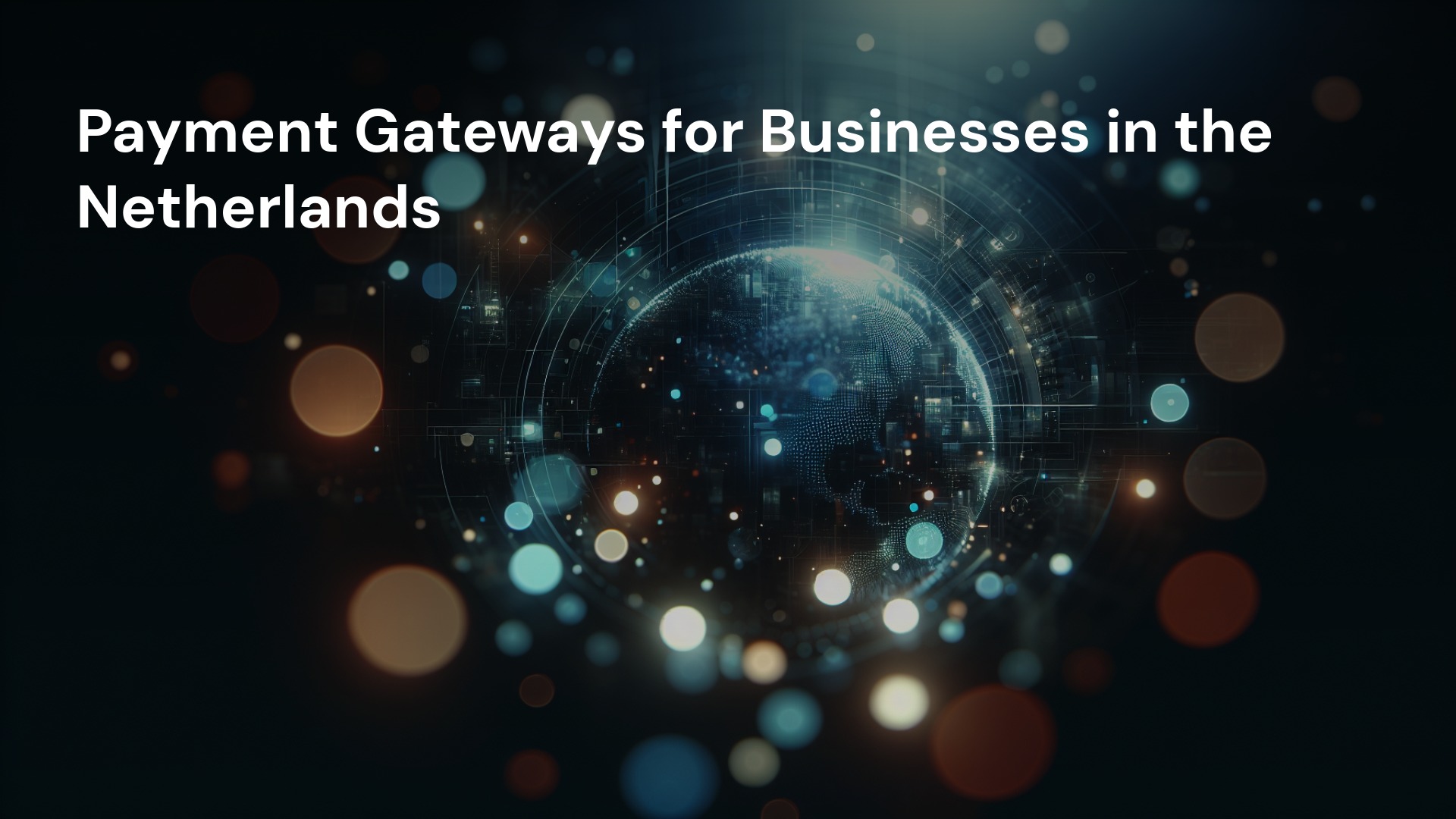 Payment Gateways for Businesses in the Netherlands