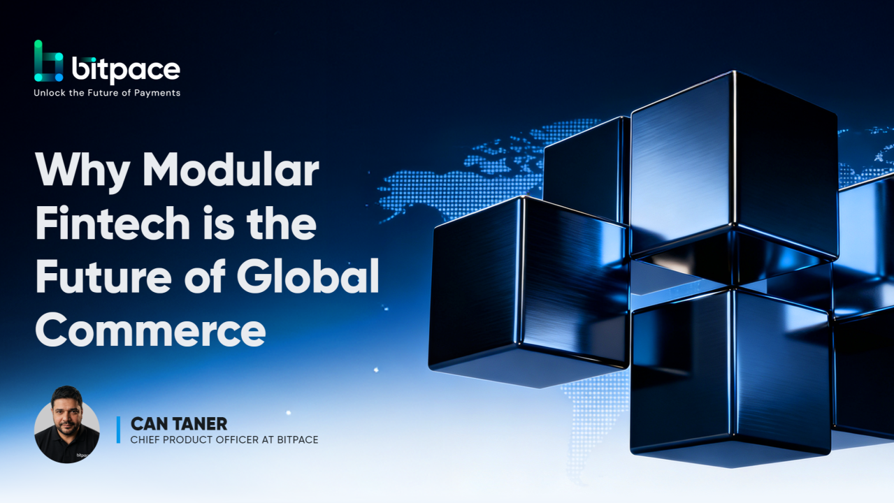 Why Modular Fintech is the Future of Global Commerce