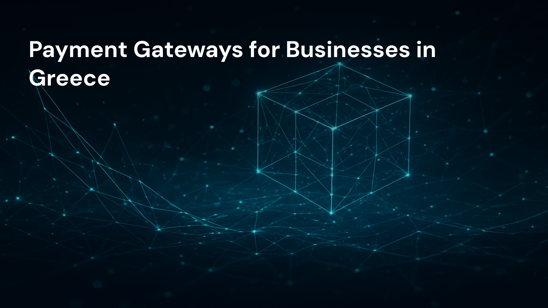 Payment Gateways for Businesses in Greece