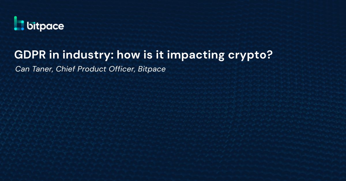 GDPR in industry: how is it impacting crypto?