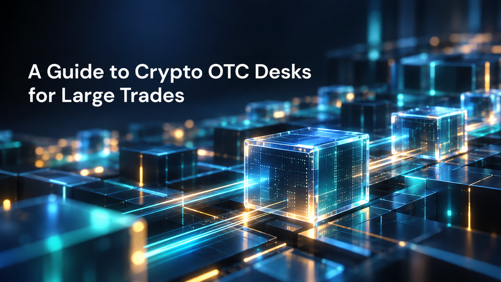 A Guide to Crypto OTC Desks for Large Trades