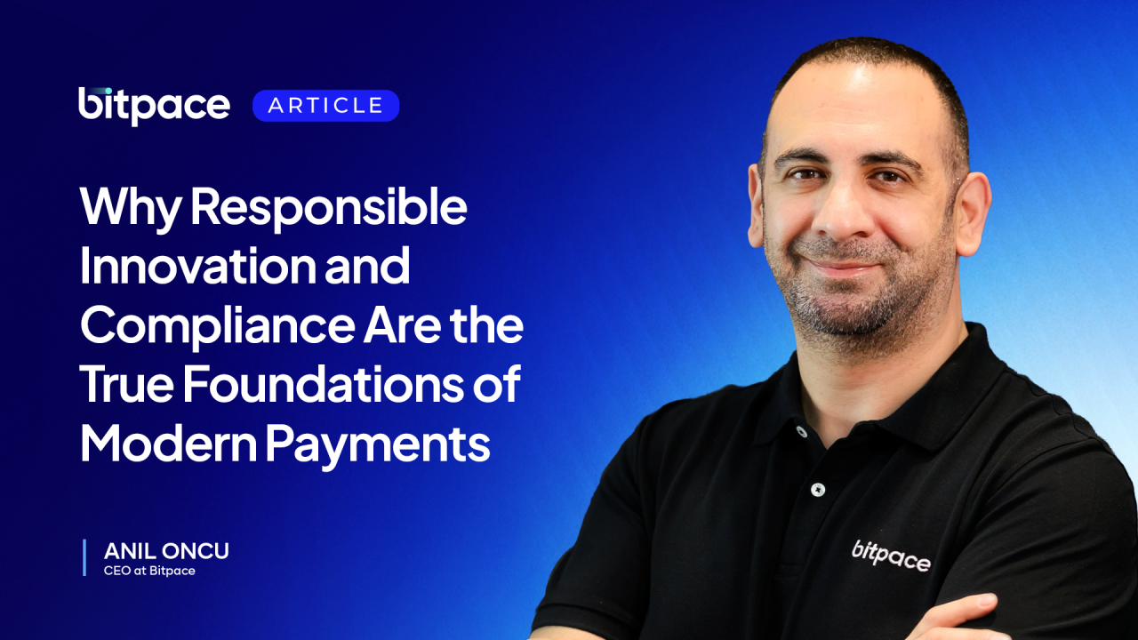 Why Responsible Innovation and Compliance Are the True Foundations of Modern Payments